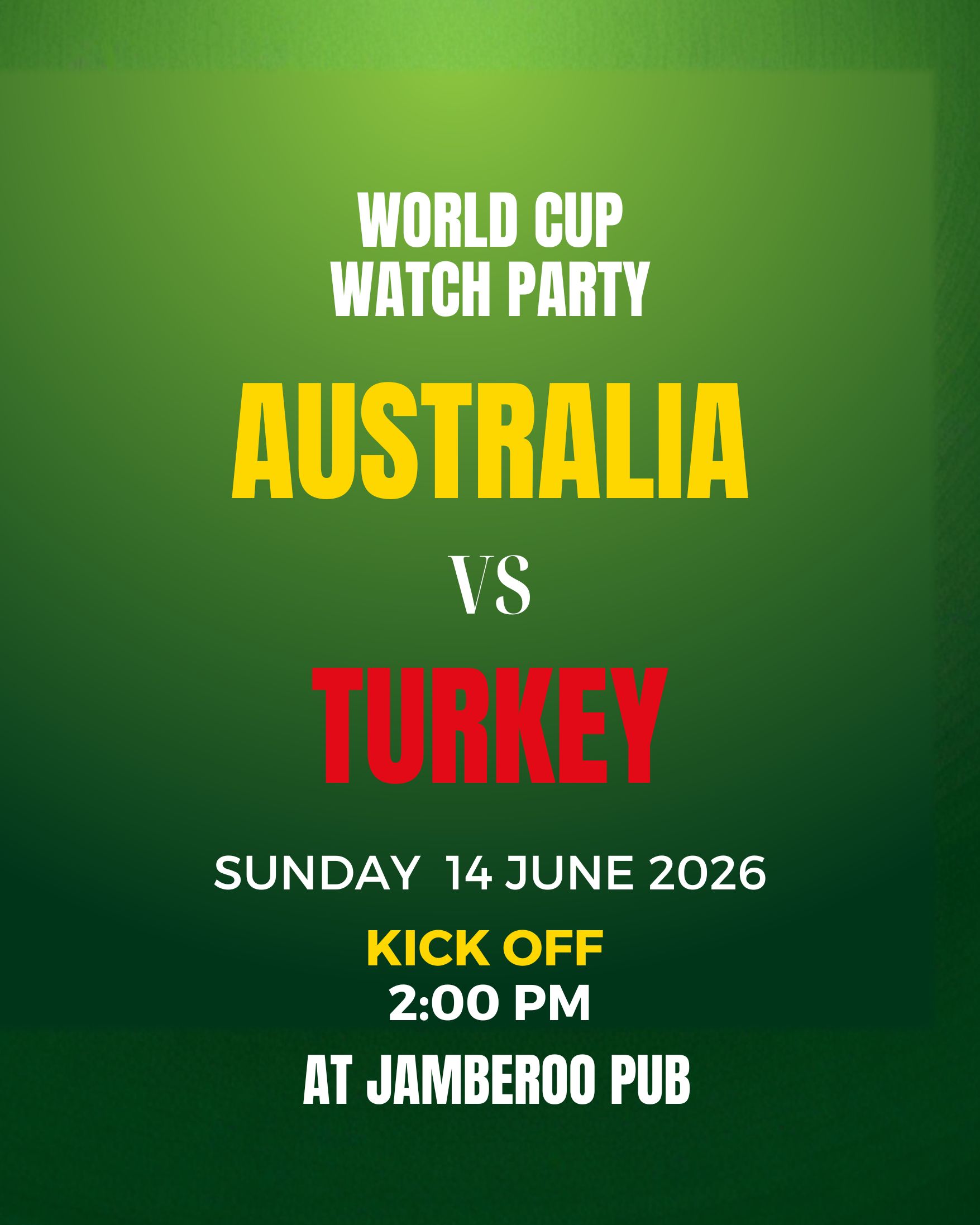 World Cup Match Australia v Turkey Sunday 14 June 2026
